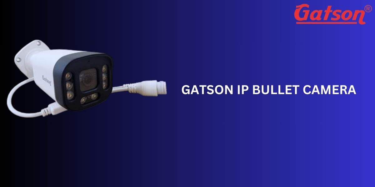 GATSON IP BULLET CAMERA